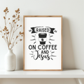 Raised on Coffee and Jesus