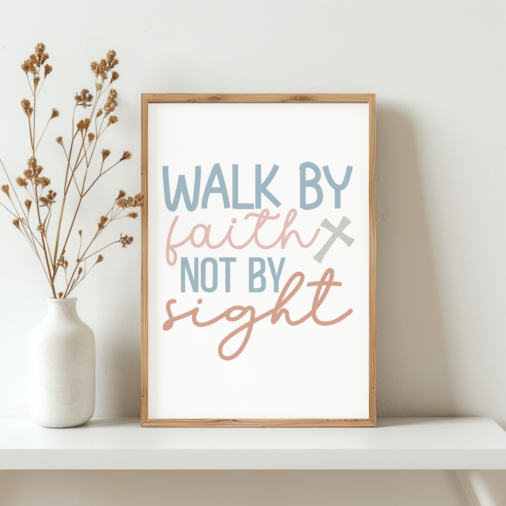 Walk By Faith