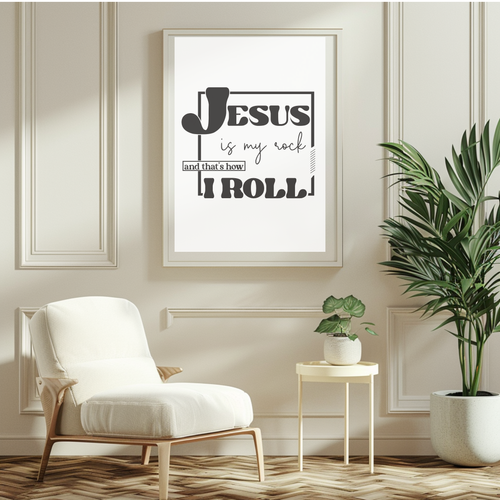Jesus is my Rock and That's How I Roll
