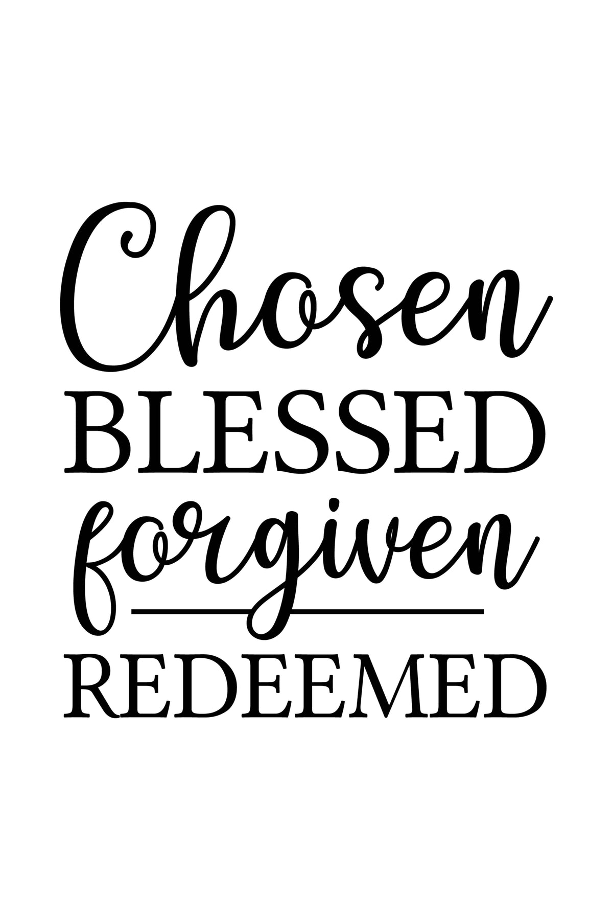 Chosen, Blessed, Redeemed